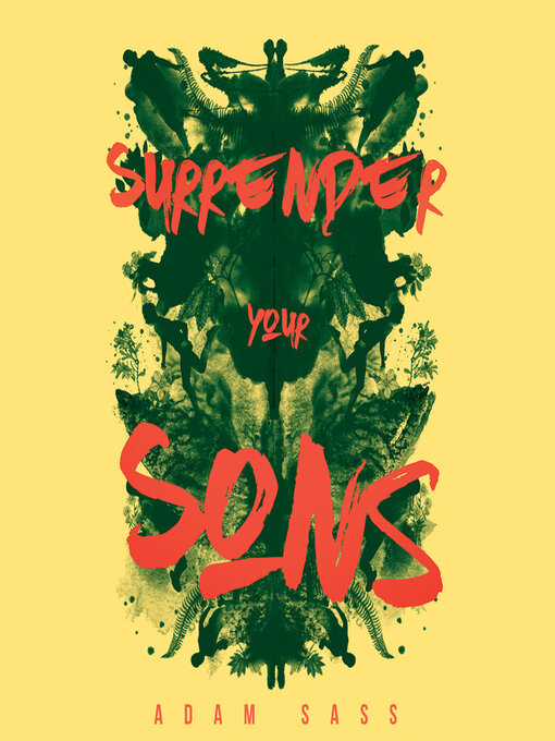 Title details for Surrender Your Sons by Adam Sass - Available